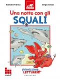 Una notte con gli squali. Primissime letture. Livello 7