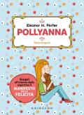 Pollyanna. Ediz. integrale