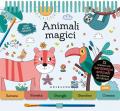 Animali magici. Ediz. a colori. Ediz. a spirale. Con gadget