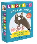 Alla ricerca di Dudù. Lupetto. Trova le coppie. Amico lupo. Ediz. a colori. Con 45 carte