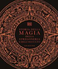 Storia della magia, della stregoneria e dell'occulto