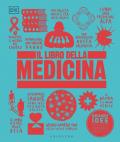 Il libro della medicina. Grandi idee spiegate in modo semplice