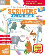 Scrivere per i più piccoli. Tanti giochi e attività per allenare la manualità fine. Ediz. a colori. Con Poster