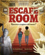 Escape room. Riuscirai a scappare dal museo?