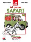 Al parco safari. Primissime letture. Ediz. illustrata