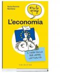 L' economia #telospiego. Il modo facile per capire l'attualità