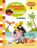 Le vacanze. Le mie primissime letture con lupo. Amico lupo