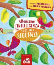 Alleniamo l'intelligenza con 50 ritmi e sequenze