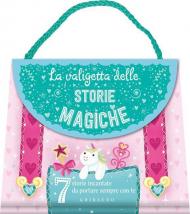 Valigetta delle storie magiche. Ediz. a colori