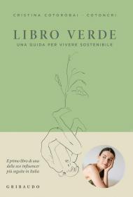 Libro verde. Una guida per vivere sostenibile