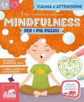 Mindfulness per i più piccoli. Ediz. a colori