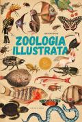 Zoologia illustrata. Con 10 poster