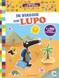 In viaggio con lupo. Amico lupo. Ediz. a colori