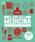 Il libro della medicina. Grandi idee spiegate in modo semplice