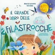 Il grande libro delle filastrocche. Ediz. a colori