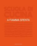 Scuola di cucina. A fiamma spenta