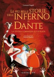 Le più belle storie dell'Inferno di Dante. La Divina Commedia illustrata