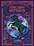 Unicorni misteriosi. La società dell'unicorno magico