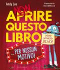 Non aprire questo libro... per nessun motivo!