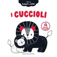 I cuccioli. I libri in bianco e nero. Ediz. illustrata