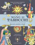 Mano ai tarocchi. Racconti, pratiche e rituali