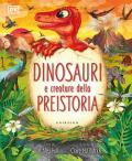 Dinosauri e creature della preistoria