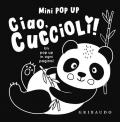 Ciao, cuccioli! Mini pop up. Ediz. illustrata