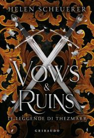 Vows e ruins. Ediz. italiana