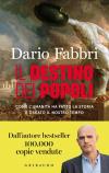Il destino dei popoli. Come l'umanità ha fatto la storia e creato il nostro tempo