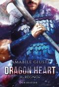 Il regno. Dragon heart