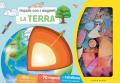 La Terra. Imparo con i magneti. Ediz. a colori. Con magneti. Con tabellone
