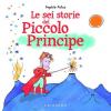 Le sei storie del Piccolo Principe I LOVE