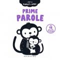 Prime parole. I libri in bianco e nero. Ediz. illustrata