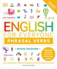English for everyone. English phrasal verbs. Nuova ediz.