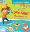 Il mio compleanno Montessori. Ediz. a colori. Con 7 cornici. Con corona della Terra. Con tabellone