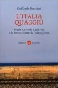 L'Italia quaggiù. Maria Carmela Lanzetta e le donne contro la 'ndrangheta