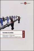 L' Europa e il lavoro. Solidarietà e conflitto in tempi di crisi