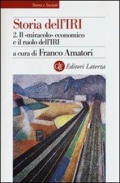 Storia dell'IRI. 2.Il «miracolo» economico e il ruolo dell'IRI