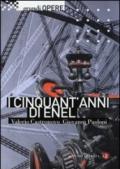 I cinquant'anni di Enel