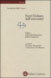 Fuori l'italiano dall'università? Inglese, internazionalizzazione, politica linguistica