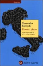 Piovono pietre: Cronache marziane da un paese assurdo (Economica Laterza Vol. 632)