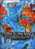 Storia di una banca. La Banca Nazionale del Lavoro nell'economia italiana 1913-2013