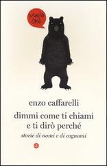 Dimmi come ti chiami e ti dirò perché. Storie di nomi e di cognomi