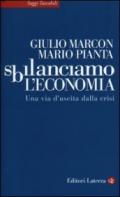 Sbilanciamo l'economia. Una via d'uscita dalla crisi