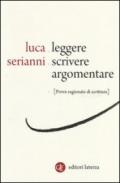 Leggere, scrivere, argomentare. Prove ragionate di scrittura