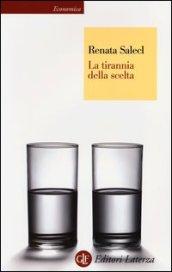 La tirannia della scelta