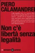 Non c'è libertà senza legalità