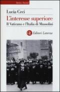 L'interesse superiore. Il Vaticano e l'Italia di Mussolini