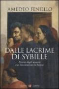 Dalle lacrime di Sybille. Storia degli uomini che inventarono la banca