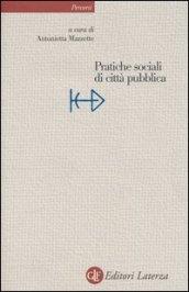 Pratiche sociali di città pubblica